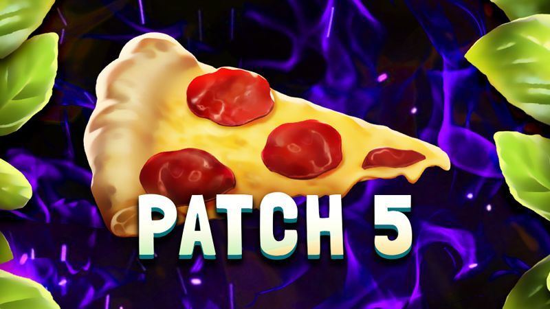 Pizza Patch # 5 уже доступен!