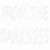 Обзор From The Darkness