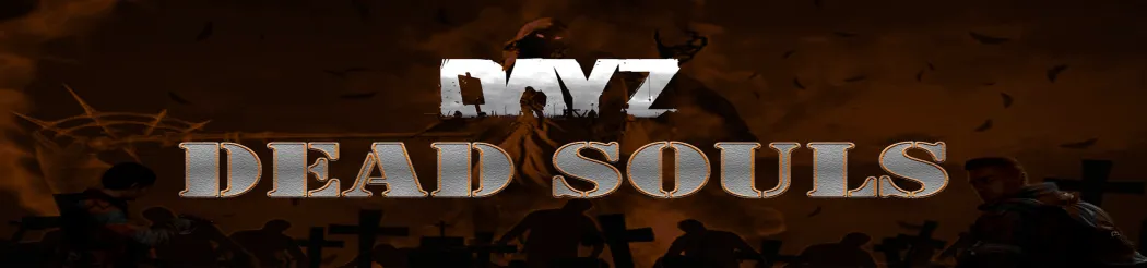 [RU] DZ Dead Souls (Chernarus PVE)