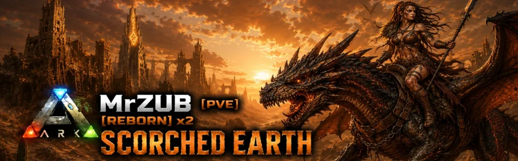 [RU][PVE] MrZUB ScorchedEarth [Reborn] x2