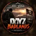 Сервер FREE WORLD | DAYZ BADLANDS / PVP-RP