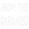 Обзор From The Darkness